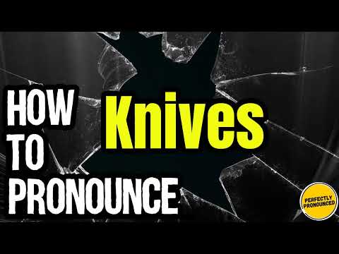 How To Pronounce Knives? (CORRECTLY) Meaning & Pronunciation