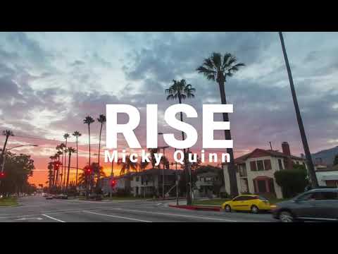 Micky Quinn - Rise [Official Lyric Video]