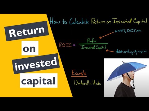 How to Calculate Return on Invested Capital