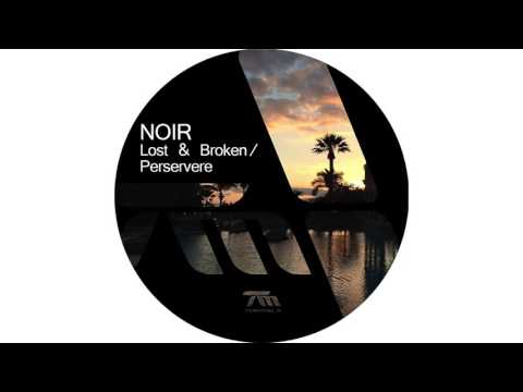 Noir ft HRRSN - Perservere (Original Mix) - Terminal M