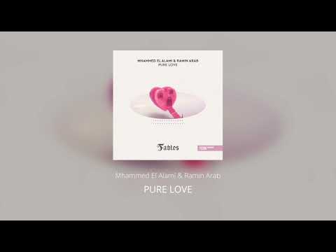 Mhammed El Alami & Ramin Arab - Pure Love
