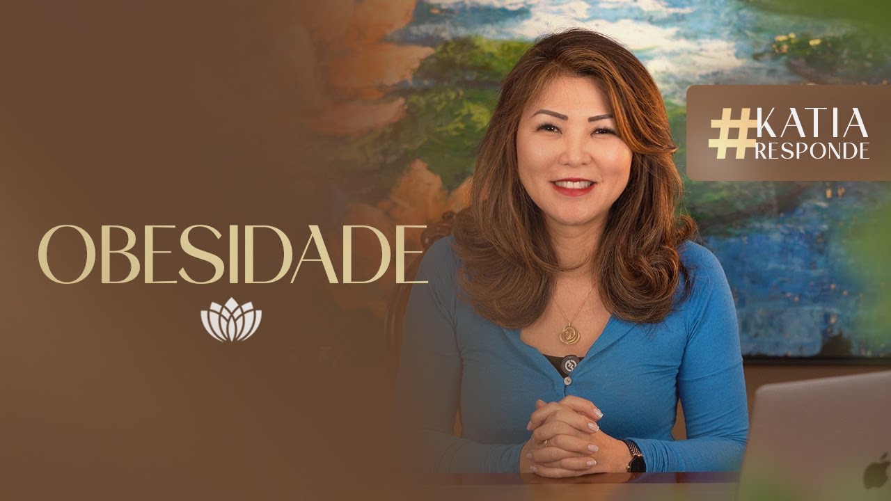OBESIDADE E ESTRESSE METABÓLICO • KATIA RESPONDE
