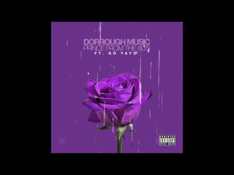 Dorrough Music - Prince From The 80's ft. Go Yayo