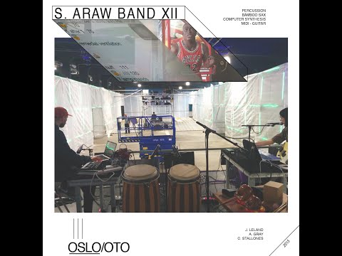 Sun Araw Band XII - Live In Oslo / Live In Oto (FULL 2xLIVE ALBUM - 2016 - Sun Ark Records)