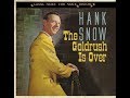Hank Snow - The Gold Rush Is Over  1952