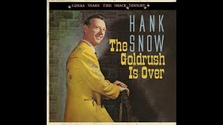 Hank Snow - The Gold Rush Is Over  1952