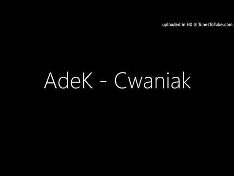 AdeK - Cwaniak