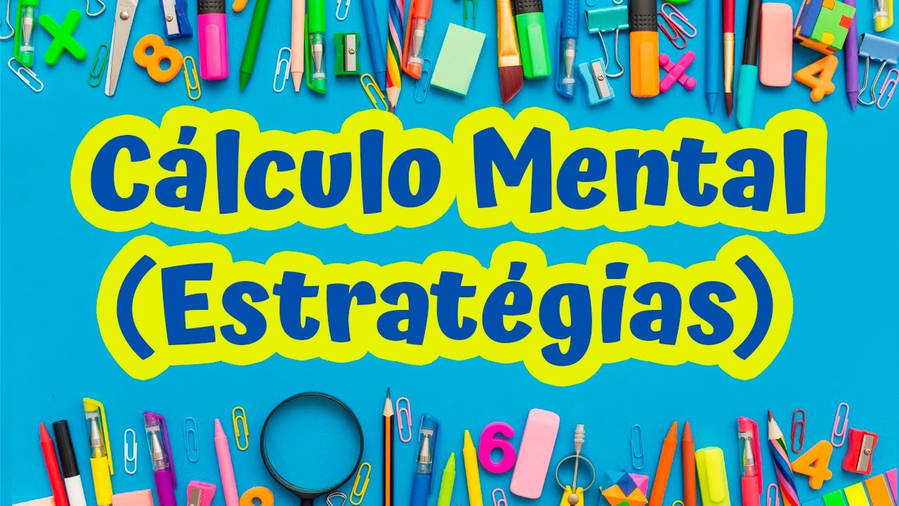 Estratégias para Cálculo Mental