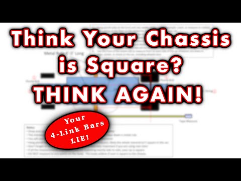 Is Your Chassis Square? Your 4-Link Bars LIE!