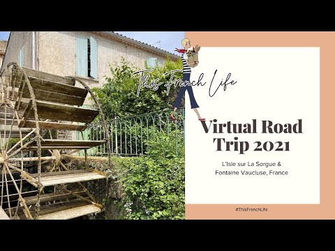 VIAGEM VIRTUAL - L’Isle-sur-la-Sorgue e Fontaine-de-Vaucluse França