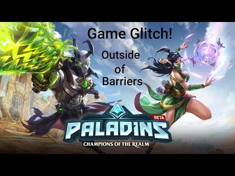 Game Glitch- Paladins Out of Barrier