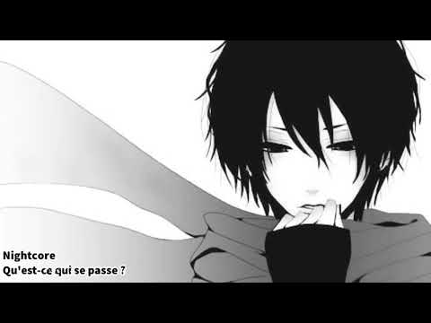 Nightcore- Qu'est ce qui se passe (de Jack Volpe) N°71