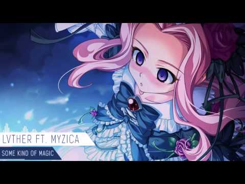 LVTHER FT. MYZICA - Some kind of Magic
