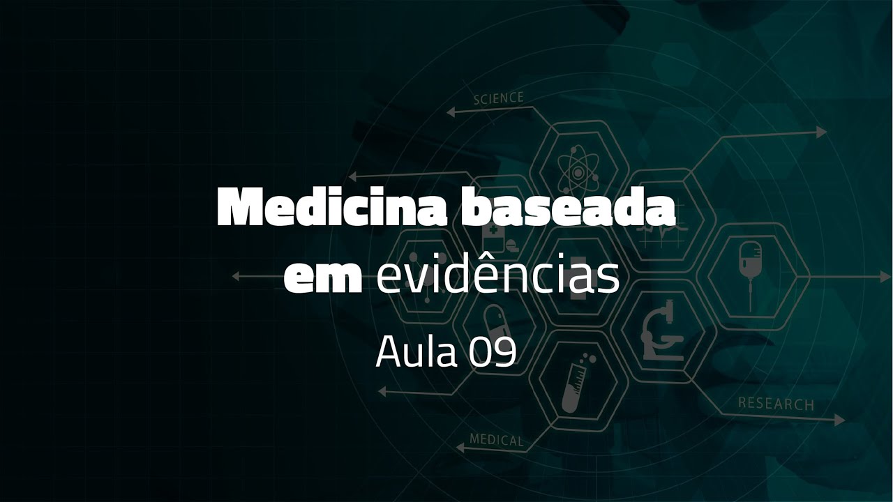 MBE AULA 09 - Ensaios clínicos randomizados: como reconhecer a qualidade de um ensaio clínico?