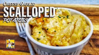 Cheesy Garlic Scalloped Potatoes | Scalloped Potato Recipe