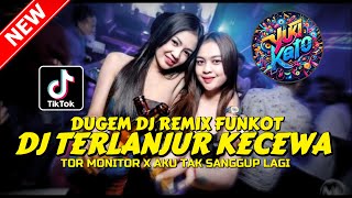 Download lagu DUGEM DJ REMIX FUNKOT ! DJ TERLANJUR KECEWA X BUKAN TAK SETIA | DJ REMIX FULL BASS TERBAIK 2026 mp3