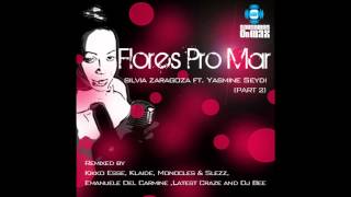Silvia Zaragoza feat. Yasmine Seydi - Flores Pro Mar (Dj Bee Madrid Remix)