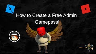 How To Make A Admin Gamepass On Roblox 2018 मफत - 