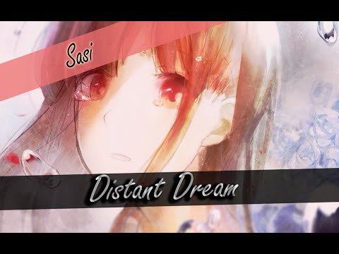 ✿[Sasi] ~ Distant Dream ✿