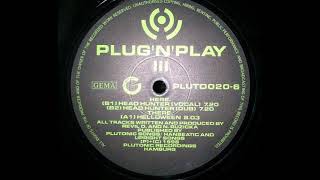 Plug 'N' Play - Head Hunter (Dub) (B2)
