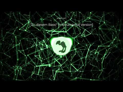 "Zu diesem Bass!" - [Instrumental Version] - prod. by vindir.art
