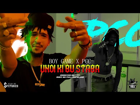Boy Game x PCC -  UNDI KI BU STABA (OFFICIAL VIDEO CLIP)