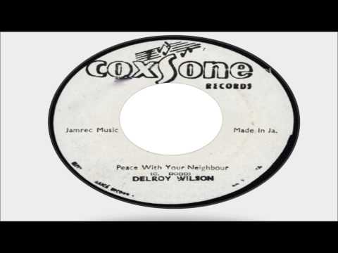 Delroy Wilson-Peace With Your Neighbour (Coxsone Records)