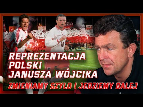 We're changing the banner and moving on - Janusz Wójcik's Polish National Team