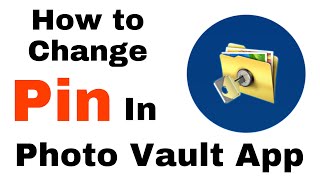 How to Change Pin in Photo Vault app - Change Password in Private Photo Vault App
