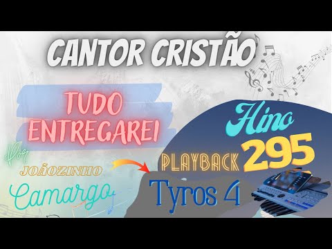 Tudo Entregarei (295) Playback c/ letra - Cantor Cristão - Por Joãozinho Camargo (On Yamaha Tyros 4)