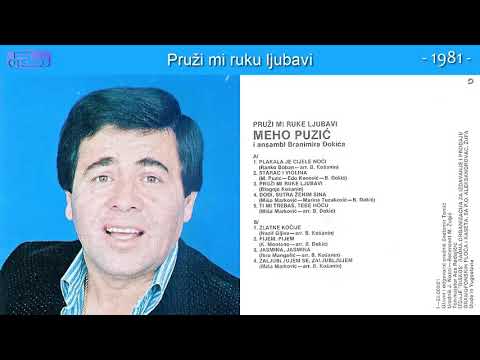 Meho Puzic - Pruzi mi ruku ljubavi - (Audio 1981) - CEO ALBUM