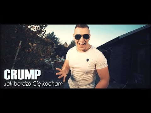 CRUMP - JAK BARDZO CIĘ KOCHAM | Official Video |