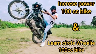 Increase Power &amp; Learn Circle Wheelie in 100 cc Bikes