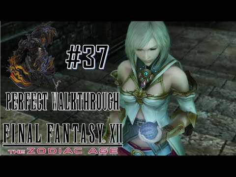 Final Fantasy XII The Zodiac Age - Perfect Walkthrough Part 37