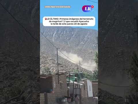 LO ÚLTIMO: PRECISO MOMENTO del terremoto de magitud 7,2 en Ayacucho