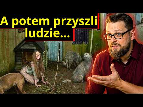 Dzieci wychowane przez zwierzęta...to nie był najgorszy los