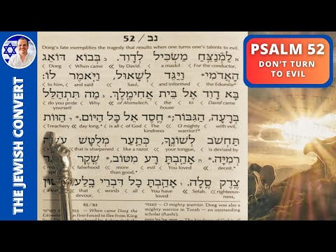 Psalm 52 Reading in Hebrew with English Translation | Don't TURN to EVIL