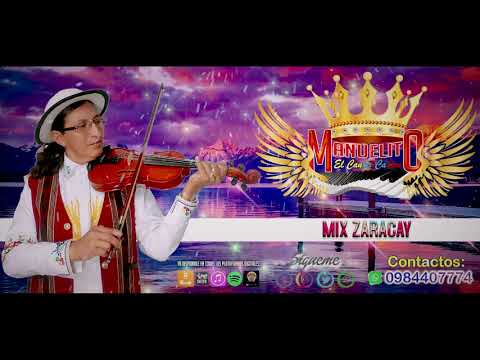 Manuelito El Cantor Cañari | Mix Zaracay [Official Music Audio]