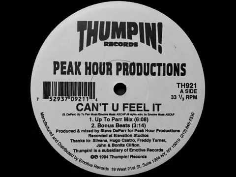 Peak Hour Productions - Can't U Feel It (Up To Parr Mix)