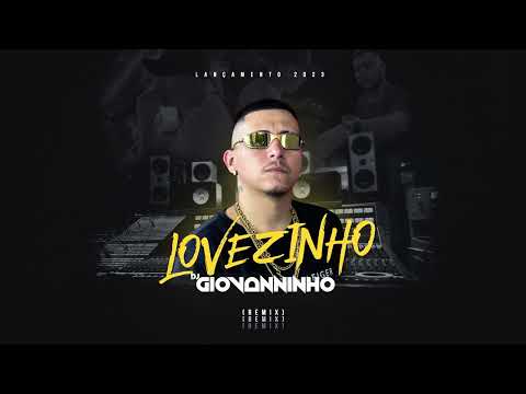 REMIX - LOVEZINHO - TREYCE - (DJGIOVANNINHO)