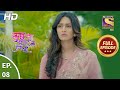 Kuch Rang Pyaar Ke Aise Bhi Ep 08 Full Episode 21st July 2021