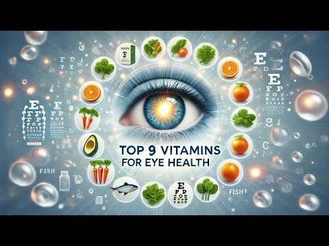 The 9 Most Important Vitamins for Eye Health
