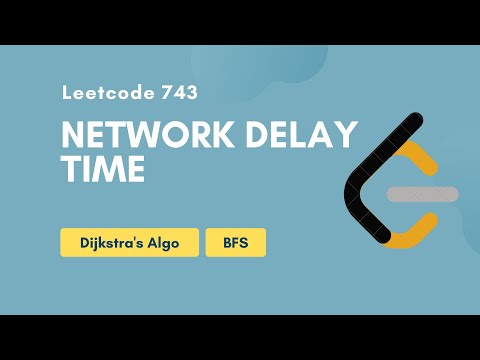 Network Delay Time | Leetcode 743 | BFS | Dijkstras Algo | Medium