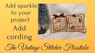 The Vintage Stitcher Flosstube.  Tutorial Add cording to a project.