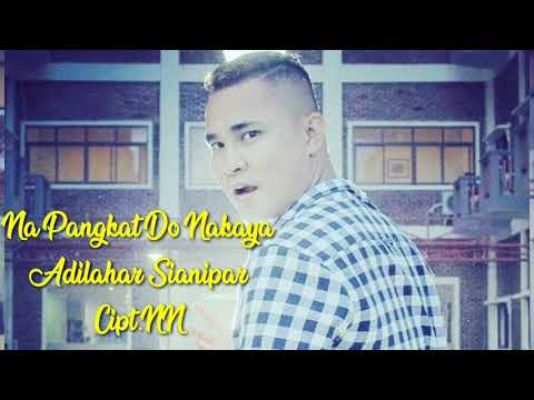 Napangkat Do Na Kaya - Adilahar Sianipar