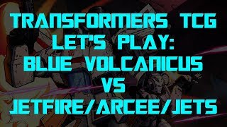 Transformers Trading Card Game TCG - Let&#39;s Play: Blue Volcanicus vs Jetfire/Arcee/Aerialbots