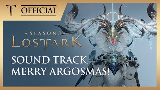 메리 아르고스마스! (Merry Argosmas!) / LOST ARK Official Soundtrack