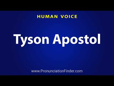 How To Pronounce Tyson Apostol