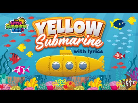 Yellow Submarine with Lyrics | Little Sunshine Kids