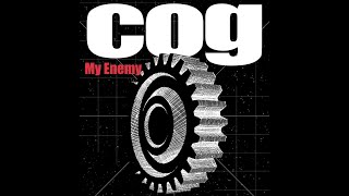 Cog - My Enemy (Official Video)